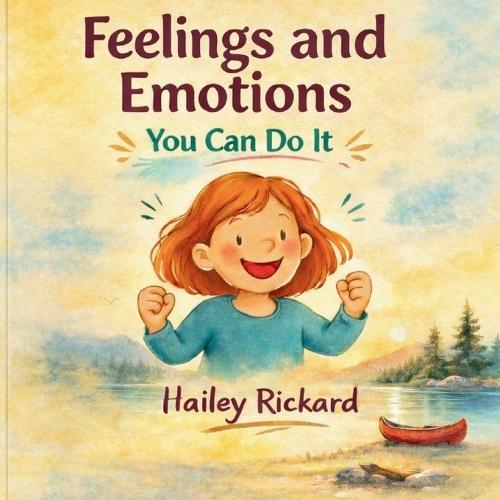 Feelings and Emotions: Every child can say - ""I can do this""