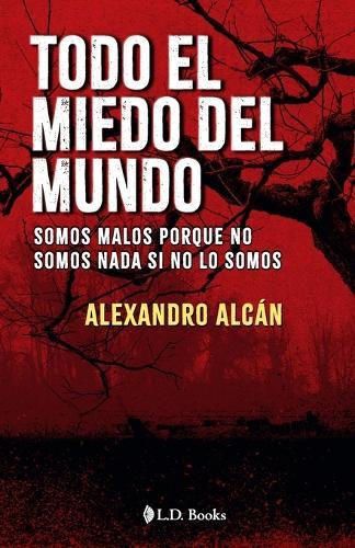 Todo el miedo del mundo