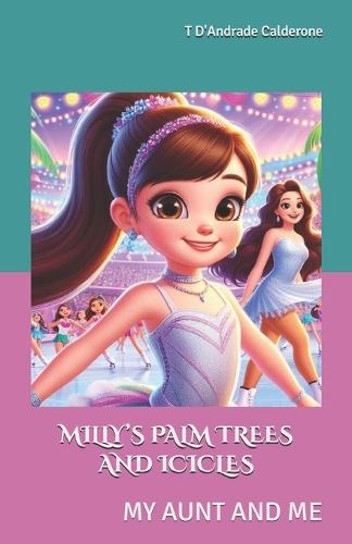 Milly's Palm Trees and Icicles: My Aunt and Me