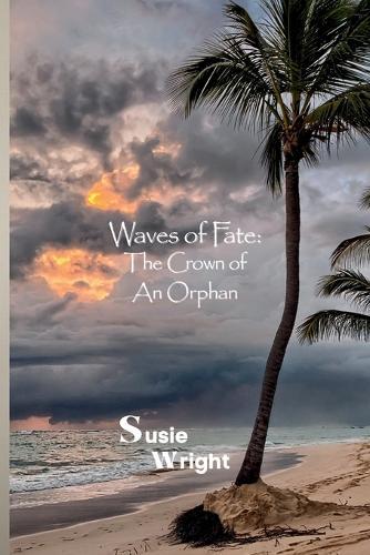 Waves of Fate: The Crown of An Orphan