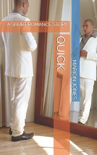 Quick: A Short Romance Story