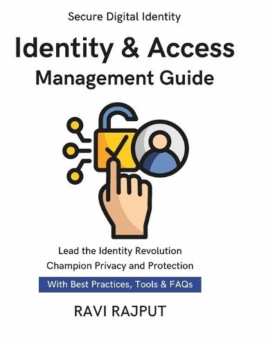 Identity & Access Management Guide: Designing an IAM Program Role & Entitlement Reviews iam program design and deployment strong authentication security methods MFA & Strong Auth PAM