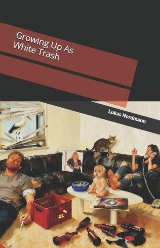 Growing Up As White Trash