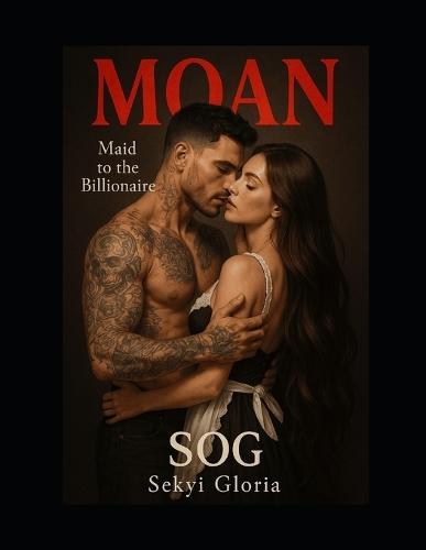 Moan: Maid to the Billonaire