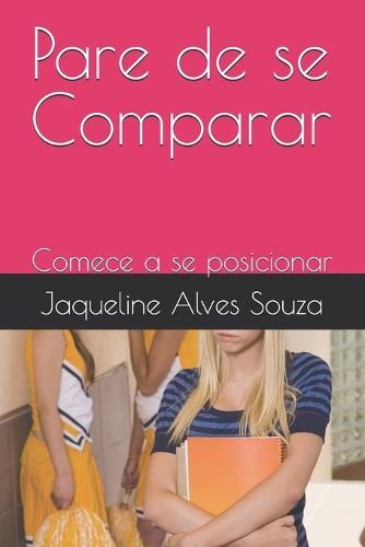 Pare de se Comparar: Comece a se posicionar