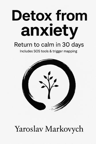 Detox from anxiety: Return to calm in 30 days
