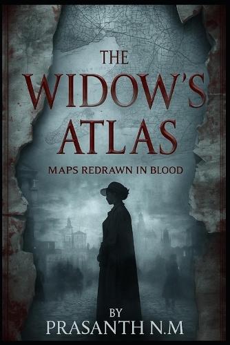 The Widow's Atlas: Maps redrawn in blood