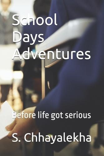 School Days Adventures: Before life got serious