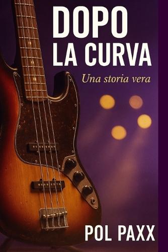 Dopo la curva: Una storia vera