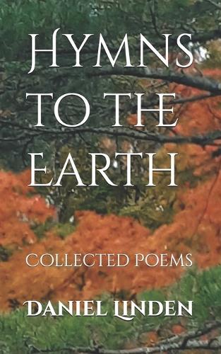 Hymns to the Earth: Collected Poems