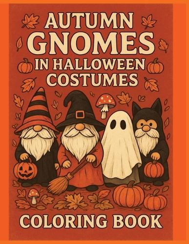 Autumn Gnomes in Halloween Costumes