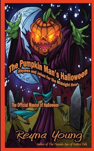 The Pumpkin Man's Rhymes and Jokes for the Midnight Hour