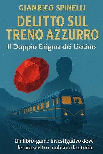 Delitto Sul Treno Azzurro: Il Doppio Enigma dei Liotino