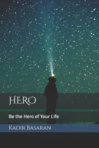 Hero: Be the Hero of Your Life