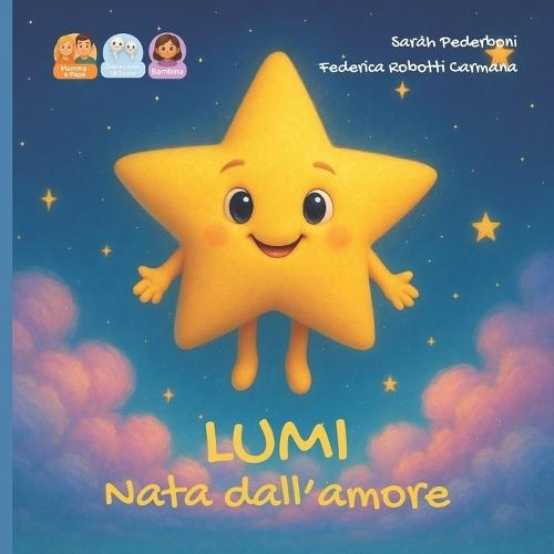 Lumi nata dall'amore: Storia per una bambina nata da donazione di seme da mamma e papà.