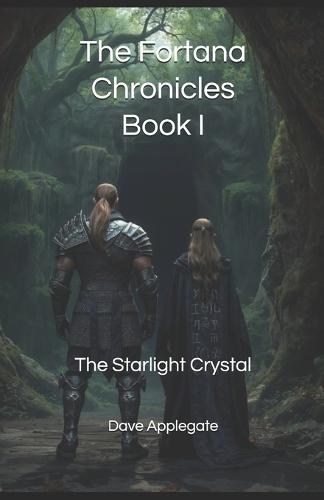 The Fortana Chronicles, Book I: The Starlight Crystal