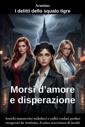 Morsi d'amore e disperazione: I delitti dello squalo tigre