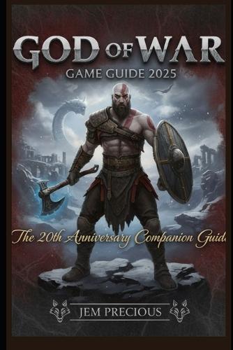 God of War Game Guide 2025: The 20th Anniversary Companion Guide