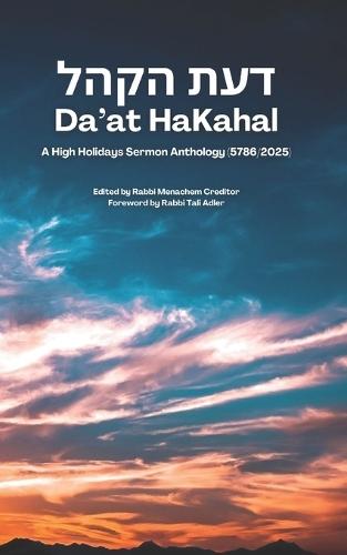 Da'at HaKahal: A High Holidays Sermon Anthology 5786/2025