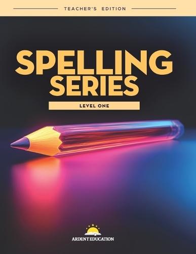 Spelling Series: Level One Teachers' Edition