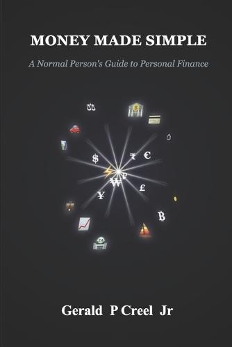 Money Made Simple: A Normal Person's Guide to Personal Finance