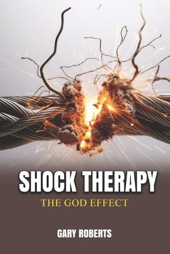 Shock Therapy: The God Effect