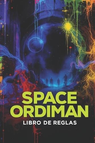 Space Ordiman: Libro de Reglas