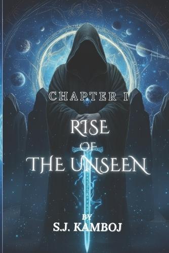 Rise of the Unseen