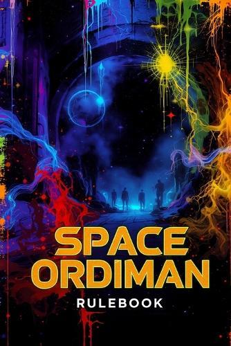Space Ordiman: Rulebook