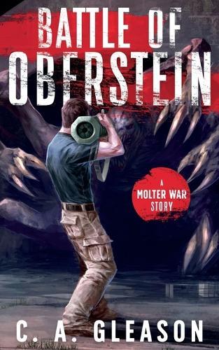 Battle of Oberstein: A Molter War Story