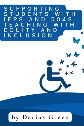 Supporting Students with IEPs and 504s: Teaching with Equity and Inclusion