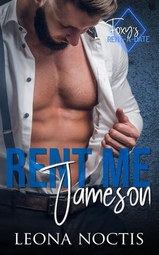 Rent Me Jameson: Foxy's Rent-A-Date