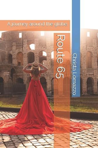 Route 65: A journey around the globe.