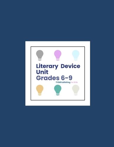 Literary Device Unit (Grades 6-9)