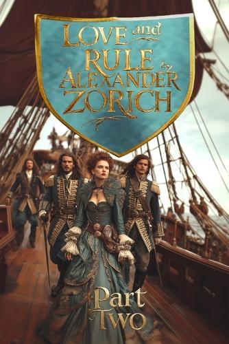 Love and Rule: Part 2