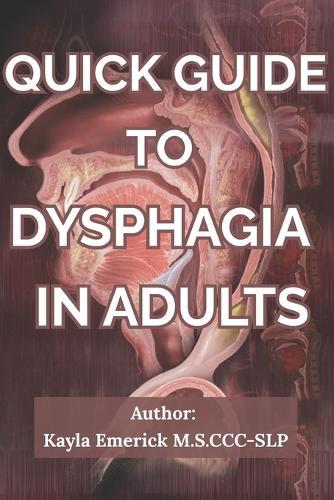 Quick Guide to Dysphagia in Adults