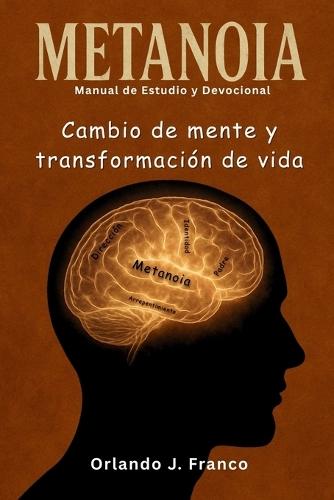 Metanoia: Manual de Estudio y Devocional