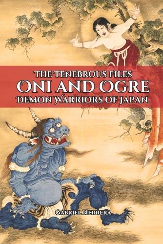 Oni and Ogre: Demon Warriors of Japan