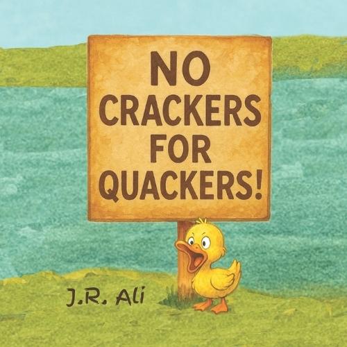 No Crackers for Quackers!