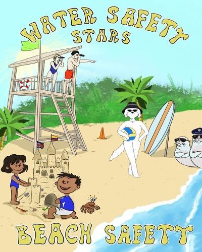 Water Safety Stars: Beach Safety: Beach Safety