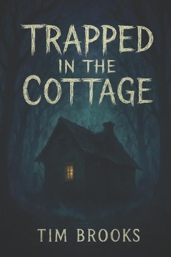 Trapped In The Cottage