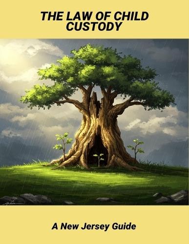 The Law Of Child Custody: A New Jersey Guide