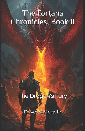 The Fortana Chronicles, Book II: The Dragon's Fury