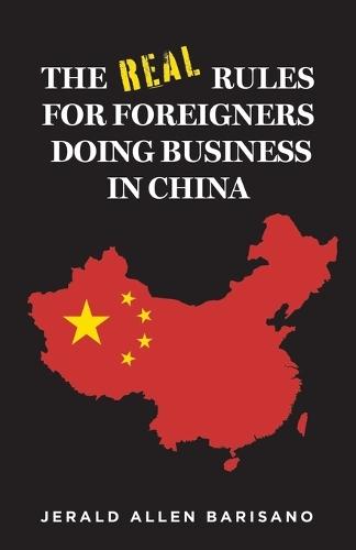The Real Rules for Foreigners Doing Business in China