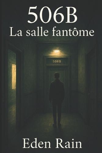 506b: La salle fantôme