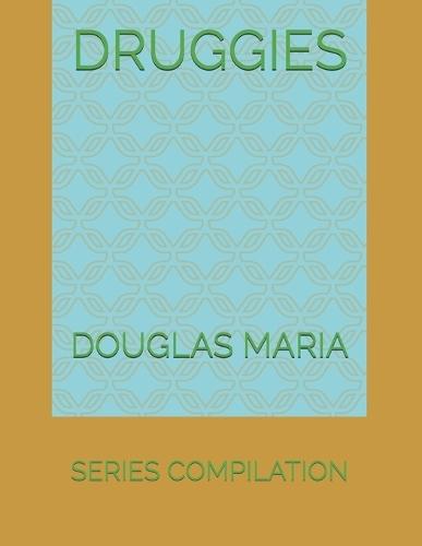 Druggies: Series Compilation