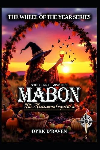 Southern Hemisphere Mabon: The Autumnal equinox