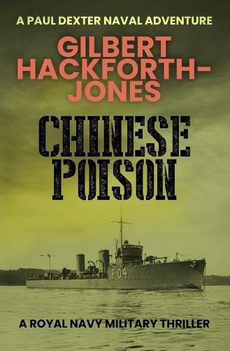 Chinese Poison: A Royal Navy military thriller