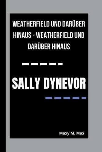 Sally Dynevor: Weatherfield und darüber hinaus - Weatherfield und darüber hinaus