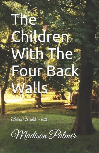 The Children With The Four Back Walls